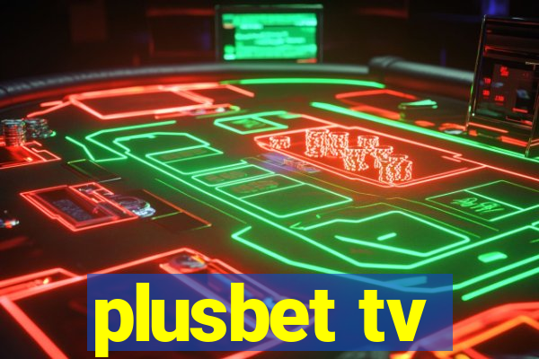 plusbet tv
